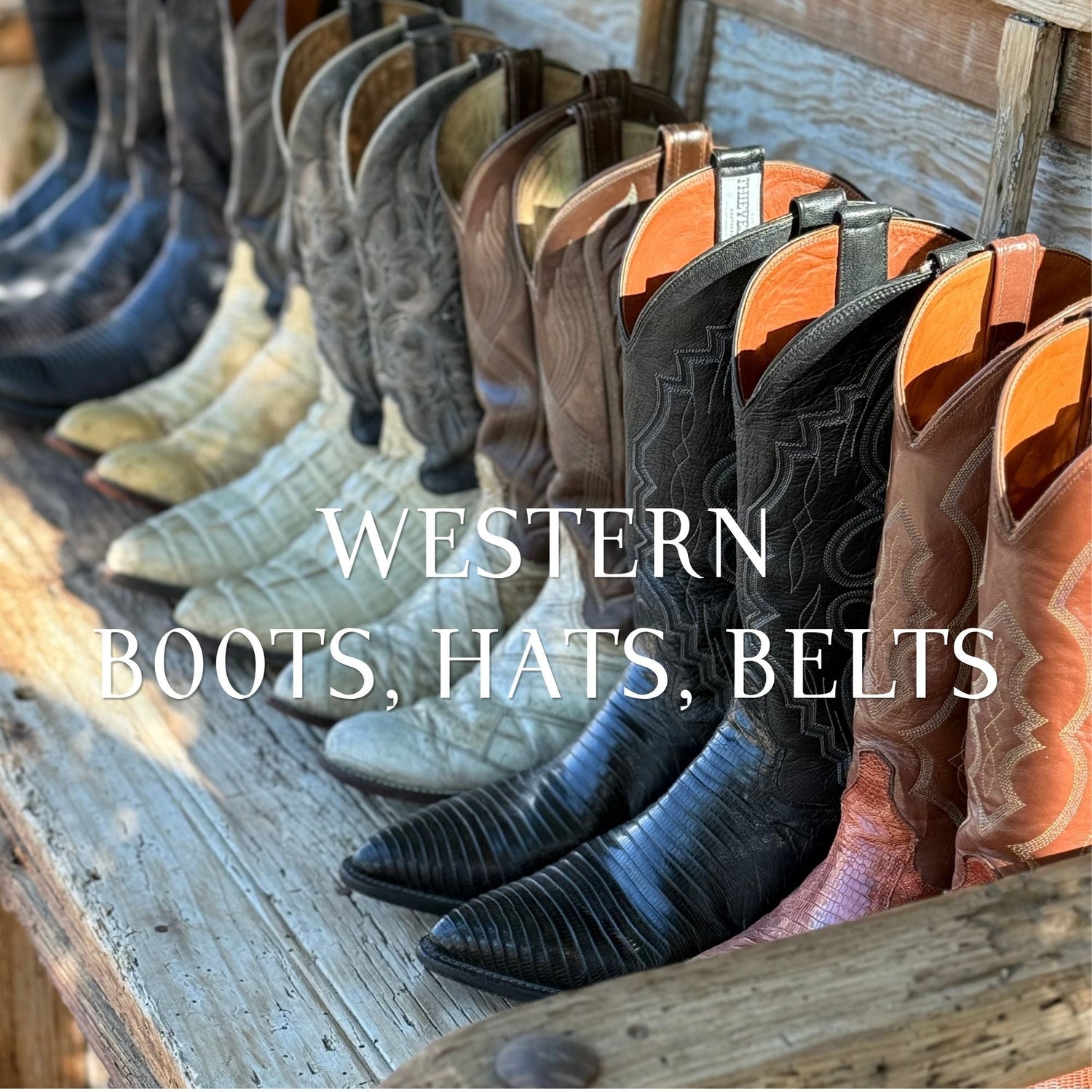 Western: Boots, Hats & Belts
